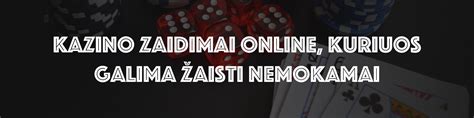 kazino žaidimai nemokamai|Casino Online Lt ️ Geriausi Kazino Internete 2024.